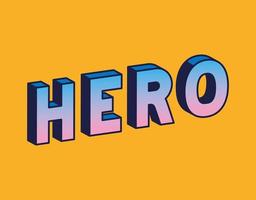 3d hero lettering on orange background vector design