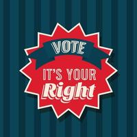 Vote its your right on seal stamp vector design