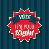 Vote its your right on seal stamp vector design