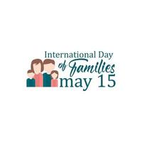 feliz día internacional de las familias logo vector template design illustration