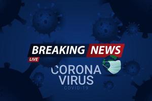 Breaking News Live Corona Virus Covid-19 Vector Template Design Illustration