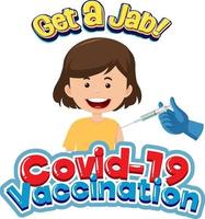 Covid-19 Vaccination font with a girl getting covid-19 vaccine