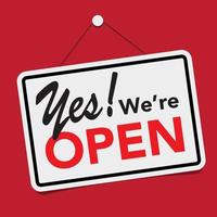 We're open business sign vector