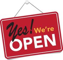 We're open business sign vector