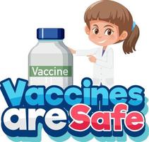 Vaccine are Safe font with doctor holding vaccine bottle vector