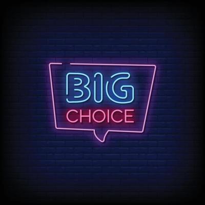 Big Choice Design Neon Signs Style Text Vector