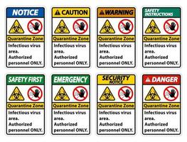 Quarantine Infectious Virus Area sign on white background vector