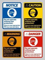 Do Not Operate Without Eye Protection, Failure To Wear Appropriate PPE May Cause Eye Injury vector
