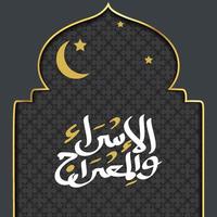 Al-isra wal mi'raj means the night journey of prophet muhammad background template vector