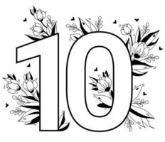 Flower number. Decorative floral pattern numbers ten. Big 10 with flowers, buds, branches, leaves and hearts. Vector illustration on white background. Line, outline. For greeting cards, design, decor