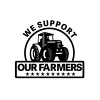 Farm Tractor Plowing Field with Words We Support Our Farmers Set Inside Circle  Done in Retro Style vector