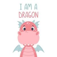 Poster with cute pink dragon and hand drawn lettering quote - i am a dragon. Nursery print for kid posters. Vector illustration on white background.