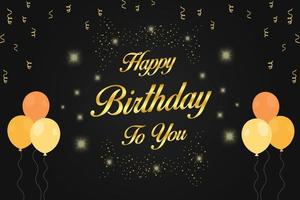 Golden Happy Birthday to You Lettering With Balloons and Confetti vector