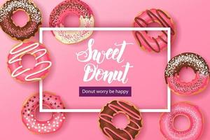 fondo dulce con cita inspiradora y motivadora hecha a mano donas dulces, rosquilla se preocupe sea feliz con donas glaseadas rosa con chocolate y polvo. diseño de alimentos vector