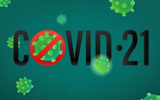 Beware of covid-21 concept. Vector illustraction with virus molecule