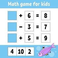 Math game for kids. Education developing worksheet. Activity page with pictures. Game for children. Color isolated vector illustration. Funny character. Cartoon style.