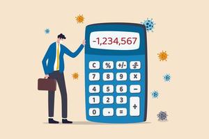 Money loss in Coronavirus COVID-19 crisis, entrepreneur or company cannot pay for debt and bankruptcy concept, poor depressed businessman standing with calculator negative numbers and virus pathogen. vector