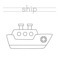 Tracing letters with sea ship. Writing practice. vector