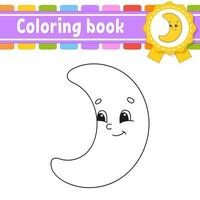 Coloring book for kids with crescent moon. Cheerful character. Vector illustration. Cute cartoon style. Black contour silhouette. Isolated on white background.