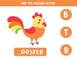 Find the missing letter. Cute cartoon rooster. vector