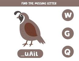 Find missing letter and write it down. Cute cartoon quail. vector