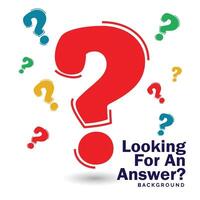 looking for an answer background template vector