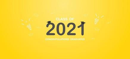 Class of 2021. Graduation banner with black numbers, graduate academic cap, Concept for graduation design. Congratulation card with lettering text. Vector. vector