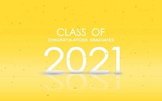 Class of 2021. Graduation banner with white numbers, graduate academic cap, Concept for graduation design. Congratulation card with lettering text. Vector. vector