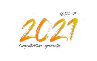 Class of 2021. The concept for graduation design. Congratulation card with lettering text on white background. Vector. vector