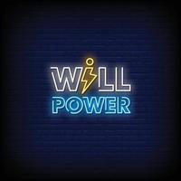 Will Power Neon Signs Style Text Vector