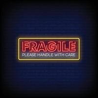 Fragile Neon Signs Style Text Vector