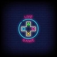 Live Game Neon Signs Style Text Vector