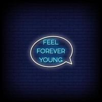 Feel Forever Young Neon Signs Style Text Vector