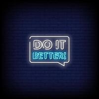 Do It Better Neon Signs Style Text Vector