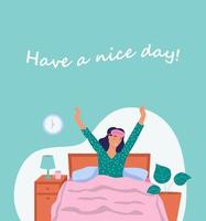 Have a nice day. Postcard. A young woman wakes up. The concept of daily life, everyday leisure and work activities. Flat cartoon vector illustration.