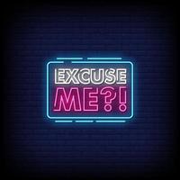 Excuseme Neon Signs Style Text Vector