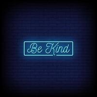 Be Kind Neon Signs Style Text Vector