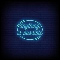 Anything Is Poassible Neon Signs Style Text Vector