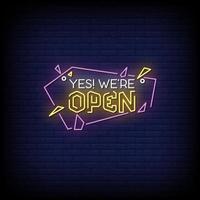 Yes We are Open Neon Signs Style Text Vector