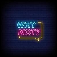 Why Not Neon Signs Style Text Vector