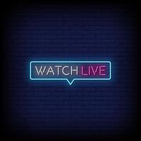 Watch Live Neon Signs Style Text Vector