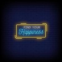 Find Your Happiness Neon Signs Style Text Vector