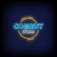 Comedy Show Neon Signs Style Text Vector