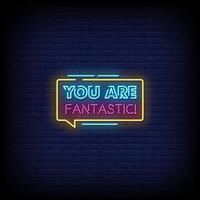 You Are Fantastic Neon Signs Style Text Vector