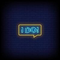 I Do Neon Signs Style Text Vector