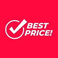 Best price with check mark sign. Symbol or emblem for an advertising campaign at retail on the day of purchase. vector