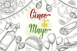 Cinco de Mayo Festive background with  hand drawn symbols - chili pepper, maracas, sombrero, nachos, tacos, burritos, tequila, balloons isolated on white. Hand made lettering. vector