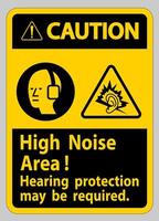 Caution Sign High Noise Area Hearing Protection May Be Required vector