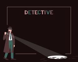 Frame with detective with flashlight on dark background vector