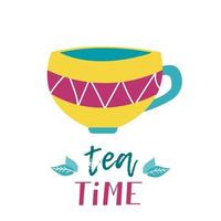 una taza de té sobre un fondo blanco y con texto. la hora del té. colores brillantes y jugosos. vector de imagen plana